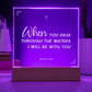 I will be with you |  Engraved Acrylic Plaque Led Light