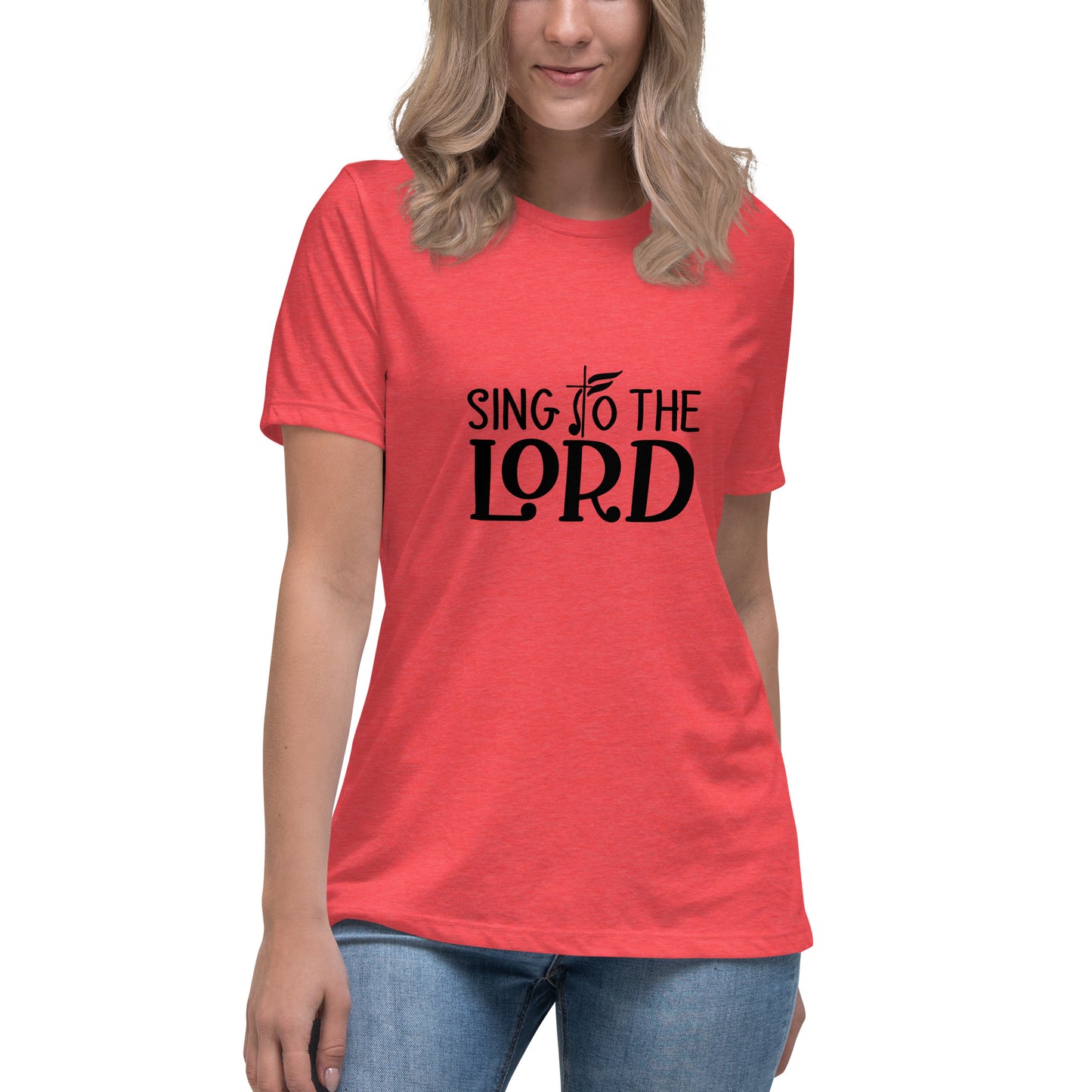 Sing to the Lord | Women's Relaxed T-Shirt